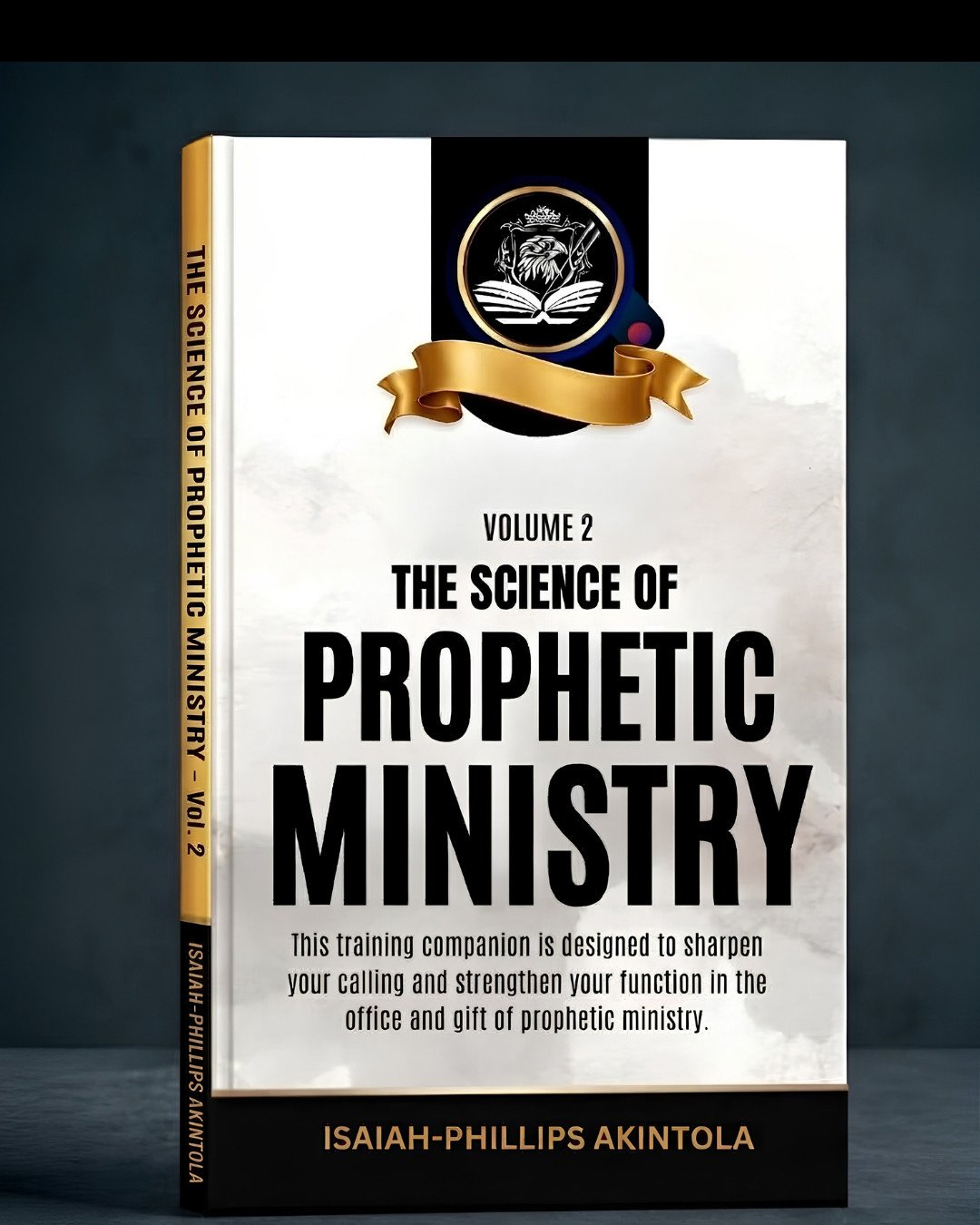 THE SCIENCE OF THE PROPHETIC OFFICE AND MINISTRY. VOLUME TWO